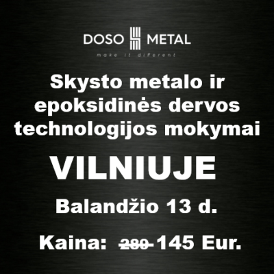 Skysto metalo ir epoksidines dervos mokymai Vilniuje 24 04 20