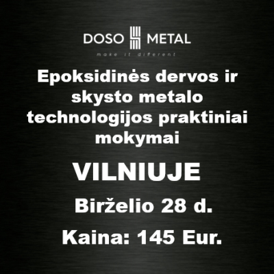 Epoksidines dervos ir skysto metalo mokymai